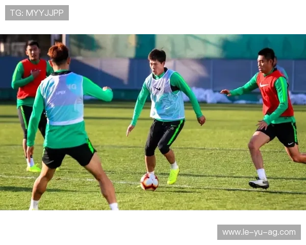 北京国安新动态：球队备战再迎关键调整