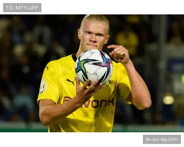 哈兰德本赛季进球效率持续提升，展现进球狂魔本色