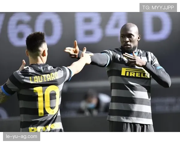 劳塔罗与卢卡库的战术角色及进攻协同分析